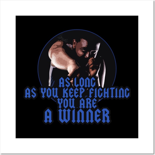 As long as you keep fighting you're a winner comic style Wall Art by fighterswin